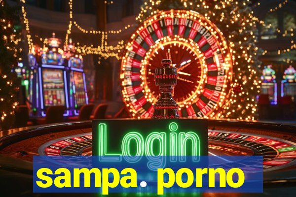 sampa. porno